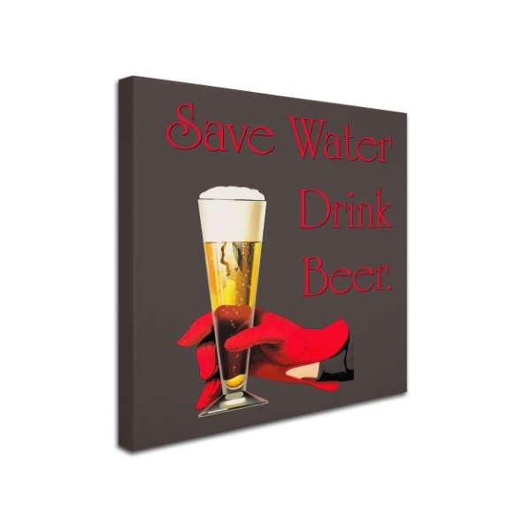 Tina Lavoie 'Save Water Drink Beer' Canvas Art,35x35